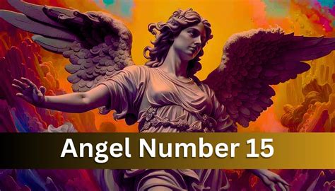 Angel Number 15: Meaning, Spiritual Symbolism, Twin Flames, And ...