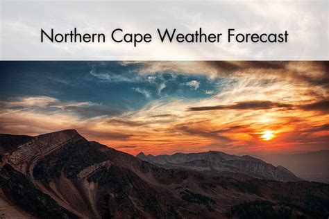 Northern Cape Weather: Sunshine and some clouds today