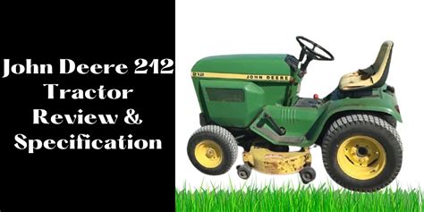 John Deere 212 Tractor Review & Specification