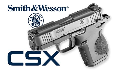 Smith & Wesson CSX micro-compact pistol: back to classic! | GUNSweek.com