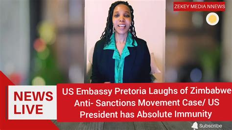 US Embassy Pretoria Laughs of Zimbabwe Anti- Sanctions Movement Case/ US President has Absolute ...