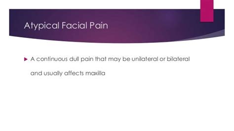 Atypical facial pain