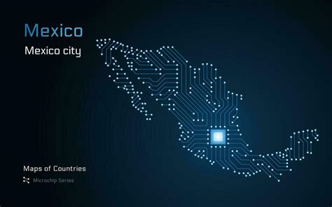 Mexico Map with a capital of Mexico city Shown in a Microchip Pattern ...