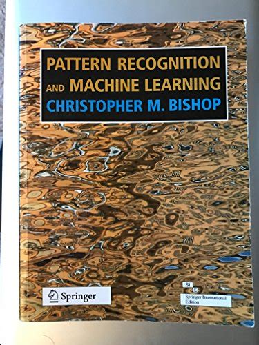 Pattern Recognition and Machine Learning by Bishop Christopher M - AbeBooks