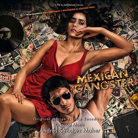 ‎Mexican Gangster (Original Motion Picture Soundtrack) - Album by Andrés Sánchez Maher - Apple Music