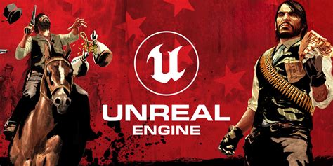 Rockstar's Rumored Red Dead Redemption Remake Could Be Using Unreal Engine