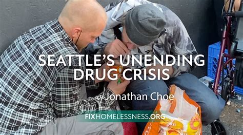 Seattle’s Unending Drug Crisis | Fix Homelessness