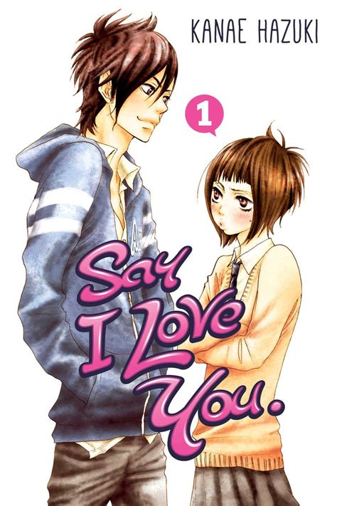 Say I Love You vol. 1 | Say i love you, Manga romance, Best romance manga