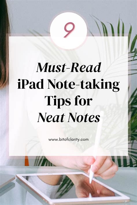 9 Must-Read iPad Note-taking Tips for Neat Notes | Bit of Clarity | Note taking tips, Note ...