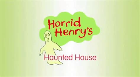 Horrid Henry's Haunted House (episode) | Horrid Henry Wiki | Fandom
