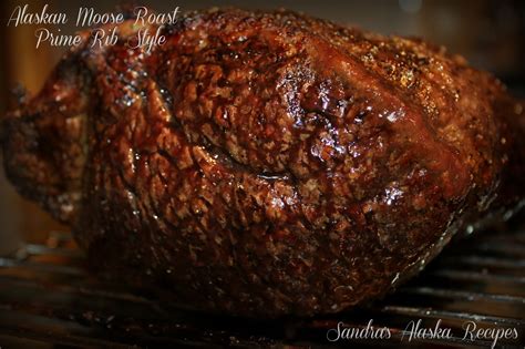 Sandra's Alaska Recipes: SANDRA'S ALASKAN MOOSE ROAST - PRIME RIB STYLE