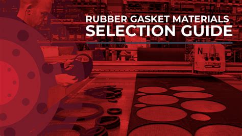 Rubber gasket materials selection guide