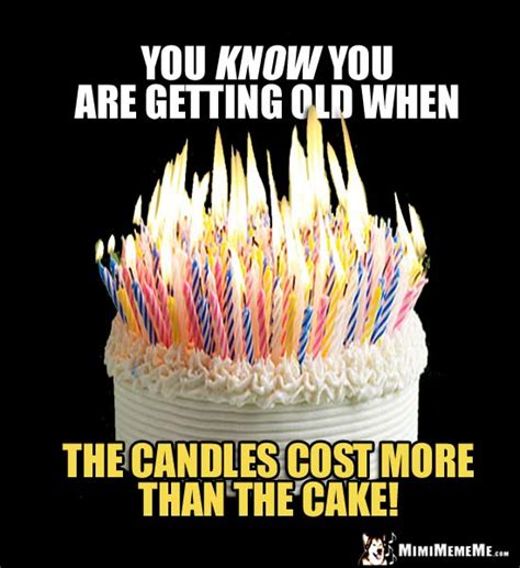 Birthday Candles Are Funny? Happy Birthday Humor, Hilarious B-Day Memes. Pg 2 - MimiMemeMe