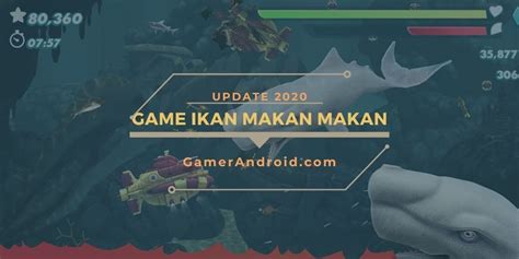 Game Ikan Makan Ikan Offline Android Terbaik SERU (2020)