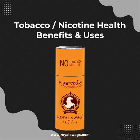 Tobacco / Nicotine Health Benefits & Uses | Royal Swags