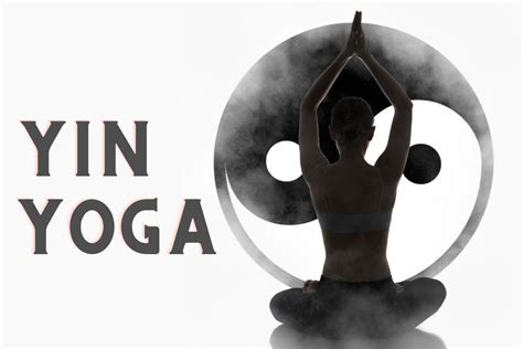 What is Yin Yoga? Ultimate Guide to Benefits and Practice to Get Start ...