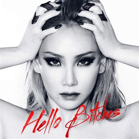 CL – Hello Bitches Lyrics | Genius Lyrics