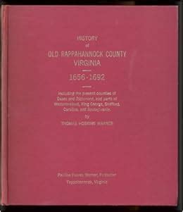 History of old Rappahannock County, Virginia, 1656-1692, : With introduction 1608-1656 ...