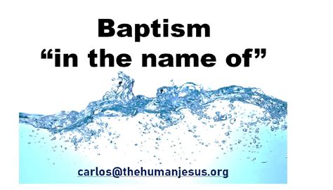 Baptism “in the name of” explained – Kingdom Gospel