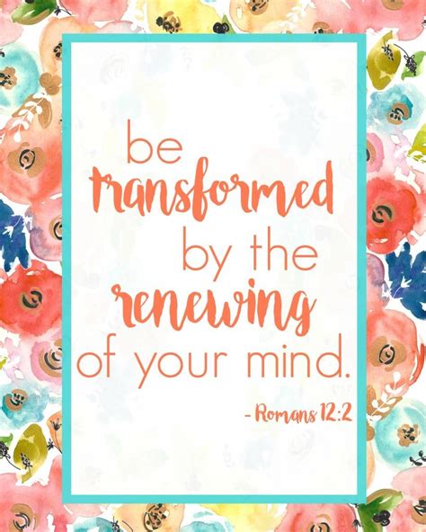 Be Transformed by the Renewing of Your Mind Free Printable - Average But Inspired | Art quotes ...