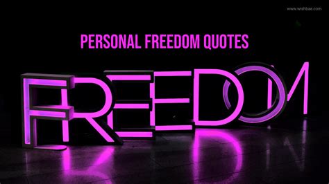 Top Inspiring Personal Freedom Quotes - WishBae.Com