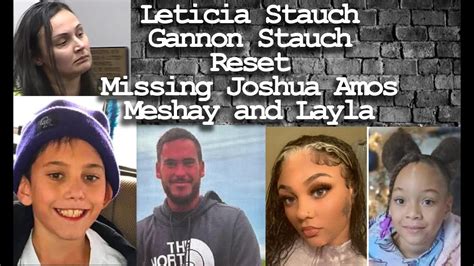 Leticia Stauch - Gannon Stauch Reset - Missing Joshua Amos - Meshay ...