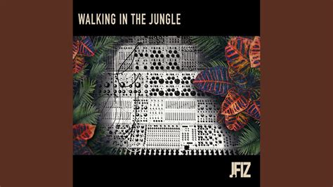 Walking in the Jungle - YouTube