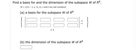 Solved Find a basis for and the dimension of the subspace W | Chegg.com