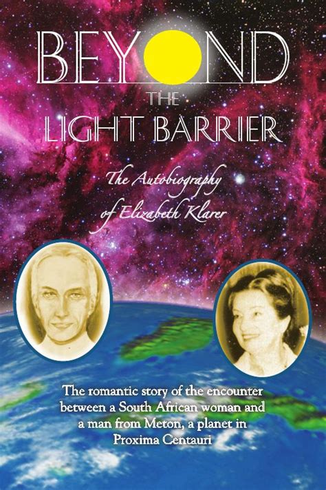 Beyond the Light Barrier: The Autobiography of Elizabeth Klarer | Light Technology Publishing