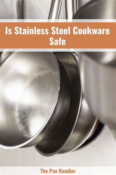 Is Stainless Steel Cookware Safe? (Features and Benefits Revealed)