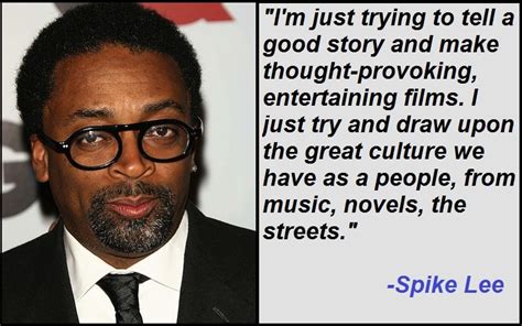 Best and Catchy Motivational Spike Lee Quotes And Sayings