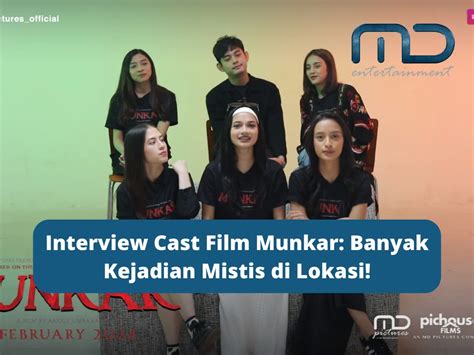 Interview Cast Film Munkar: Banyak Kejadian Mistis di Lokasi!