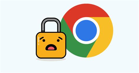 Chrome HTTPS Lock Icon Is Going Away