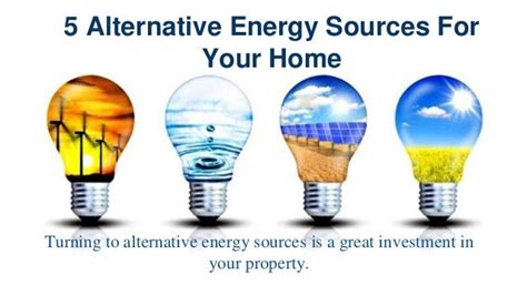 5 Alternative Energy Sources For Your Home