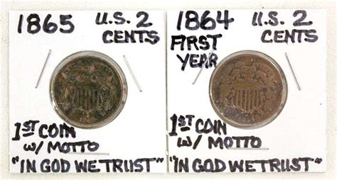 1864 and 1865 US 2 Cents , " First coin with In God We Trust " , 2 items - Bunting Online Auctions