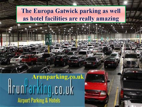 The europa gatwick parking as well as hotel facilities is really amazing by arunparking - Issuu