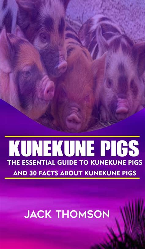 KUNEKUNE PIGS: THE ESSENTIAL GUIDE TO KUNEKUNE PIGS AND 30 FACTS ABOUT ...