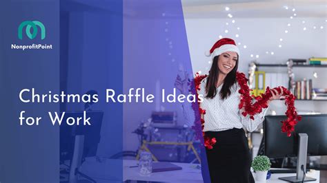 15 Unique Christmas Raffle Ideas for Work: Bring Festive Fun to Work