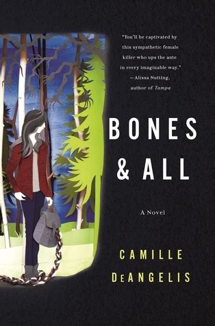 Bones & All by Camille DeAngelis | Goodreads