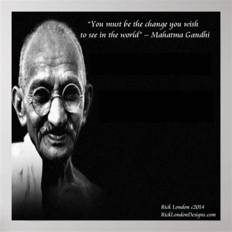 Gandhi Be The Change Wisdom Quote Poster | Zazzle