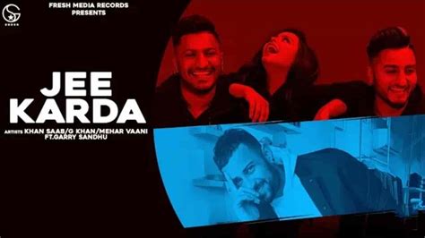 JEE KARDA LYRICS – G Khan | Khan Saab, Garry Sandhu – 99lyricstore