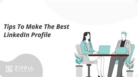 Tips To Make The Best LinkedIn Profile - Zippia