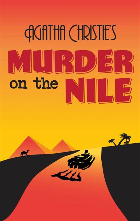 Agatha Christie's Murder on the Nile - StageBuddy.com