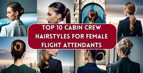 Top 10 Cabin Crew Hairstyles For Female Flight Attendants