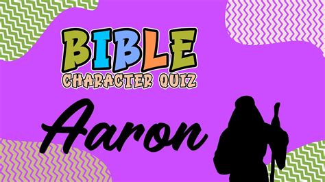 Bible Characters Quiz (Volume 3) | Aaron Bible Trivia Questions - YouTube