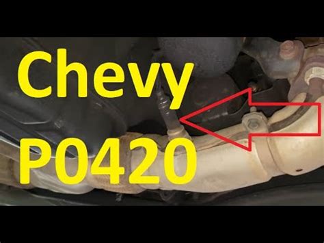 Causes and Fixes Chevrolet P0420 Code: Catalyst System Low Efficiency Bank 1 - YouTube