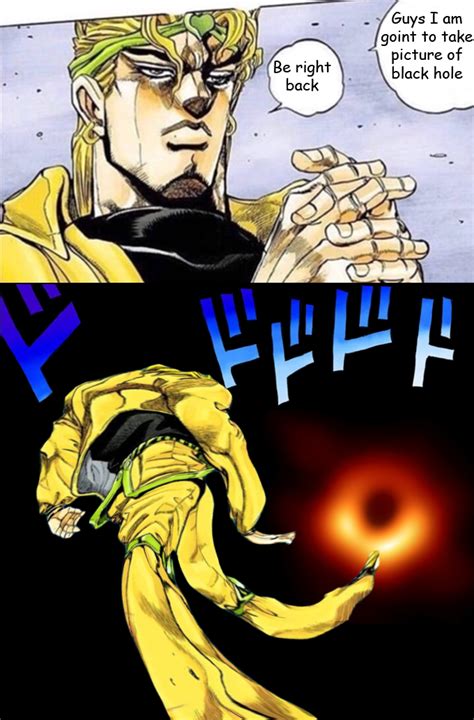 Black Hole | Dio Walk / Gamer Dio | Know Your Meme