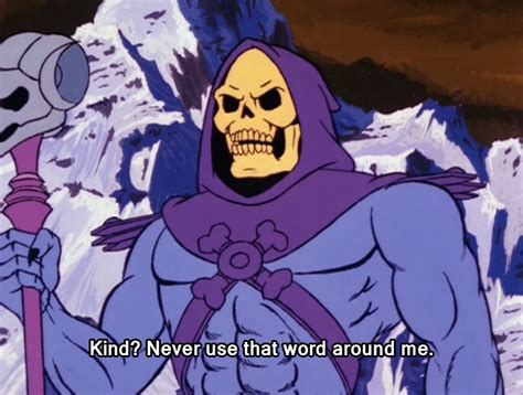 Skeletor, Skeletor heman, Skeletor quotes