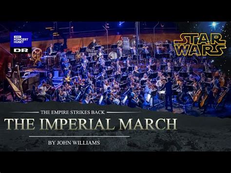 Star Wars - Imperial March // The Danish National Symphony Orchestra (Live) | The Imperial March ...