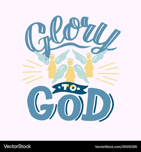 Hand lettering with bible verse glory to god Vector Image